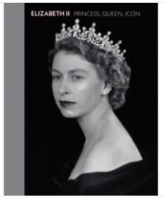Elizabeth II: Princess Queen Icon 進口藝術(shù) 伊麗莎白二世：公主 女王 偶像