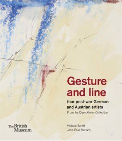 Gesture And Line Four Post 进口艺术 姿态与线条：杜尔克海姆收藏的四位战后德国和奥地利艺术家的作品