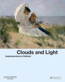 云与光：荷兰的印象派 Clouds and Light: Impressionism in Holland 进口艺术