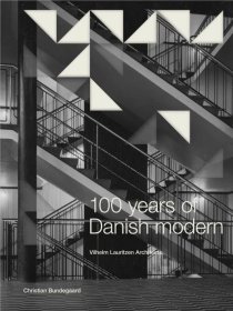 100 Years Of Danish Modern: Vilhelm Lauritzen 丹麦现代风格100年：威廉劳瑞森