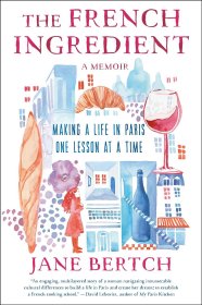 法国食材 巴黎生活课堂 The French Ingredient A Memoir 英文原版