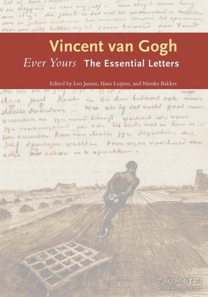 你永远的朋友 进口艺术 EVER YOURS: THE ESSENTIAL LETTERS Vincent Van Gogh Yale University Press