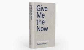 Rudolf Zwirner:Give Me The Now 进口艺术 鲁道夫·兹维尔内尔：给我现在