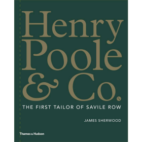 Henry Poole & Co. 进口艺术 亨利普尔公司：萨维尔街的第一位裁缝