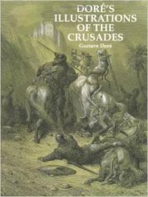 Dore's Illustrations of the Crusades 进口艺术 多雷插画版画十字军东征