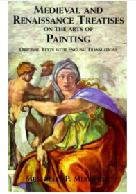 中世纪文艺复兴的绘画艺术论文 Medieval and Renaissance Treatises on the Arts of Painting