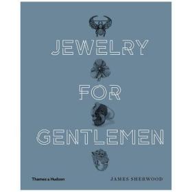 Jewelry for Gentlemen 绅士们的首饰 男士珠宝首饰设计英文原版