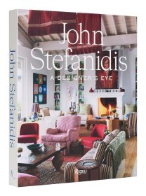 John Stefanidis: A Designer's Eye 进口艺术 约翰·斯特凡尼蒂斯：设计师之眼