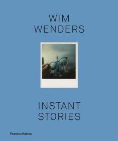 维姆·文德斯Wim Wenders 宝丽来摄影集Instant Stories 英文原版进口摄影书集