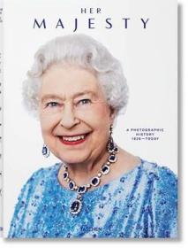 Her Majesty.A Photographic History 伊丽莎白二世原版图书