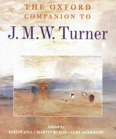 The Oxford Companion to J M W Turner 进口艺术 牛津J M W 特纳指南