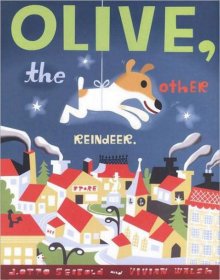 Olive the Other Reindeer 奥列弗和驯鹿 英文原版 进口原版 3岁到7岁 精装 儿童图画书 J.otto Seibold