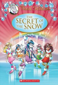 老鼠记者The Secret of the Snow Thea Stilton Scholastic