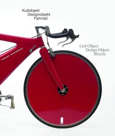 Cult Object, Design Object, Bicycle (Bilingual Ed)  崇拜对象 设计对象 自行车