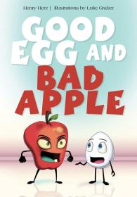 Good Egg and Bad Apple 好蛋和坏苹果