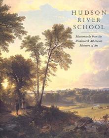 Hudson River School: Masterworks from the Wadsworth Atheneum Museum of Art 进口艺术 哈德逊河派