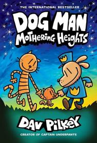 Dog Man10 mothering heights 神探狗狗第10册 简装 儿童英语读物幽默漫画图画故事启蒙儿童书籍 英文原版