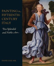 15世纪意大利的绘画 - 这门辉煌而高贵的艺术 Painting In 15Th-Century Italy