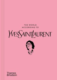 The World According to Yves Saint Laurent 进口艺术 伊夫·圣罗兰的世界 T&H