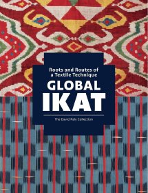 全球伊卡特：引人入胜的布料世界 Global Ikat：Roots and Routes of a Textile Technique 进口艺术