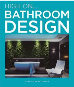 High On... Bathroom Design 进口艺术 浴室设计 High on系列