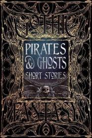 Pirates & Ghosts Short Stories海盗与鬼怪短篇小说 原版英语
