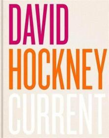 现货David Hockney: Current大卫·霍克尼当代绘画 十年作品收录 大开厚本 精装现货