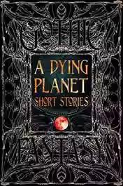 A Dying Planet Short Stories一个垂死的星球短篇小说 原版精装