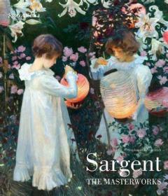 萨金特油画作品集水彩风景肖像Sargent: The Masterworks大师画集 大开本