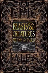 Beasts & Creatures Myths & Tales: Epic Tales动物与生物的神话