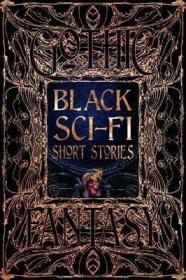 Black Sci-Fi Short Stories 黑色科幻短篇小说 英语原版 现货