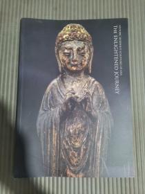 HISTORIC BUDDHIST SCULPTURES OF ASIA THE ENLIGHTENED JOURNEY 亚洲历史佛教雕塑 开悟之旅