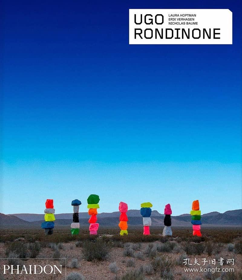 Ugo Rondinone 瑞士艺术家 乌戈·罗迪纳 过去三十年工作的权威专著 充满活力的绘画 沉浸式装置、雕塑和基于文本的作品