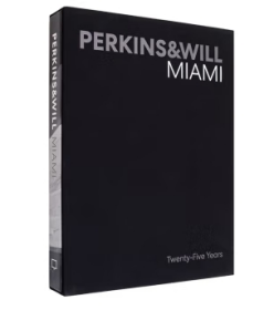 PERKINS&WILL MIAMI:Twenty-Five Years 帕金斯威尔迈阿密事务所：25年