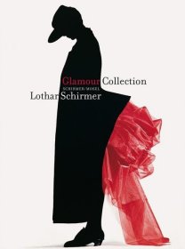 夺目：Lothar Schirmer 摄影收藏 Glamour Collection Lothar Schirmer 摄影