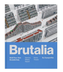 野兽派意大利：搭建意大利混凝土建筑模型 Brutalia:Build Your Own Brutalist Italy 建筑设计