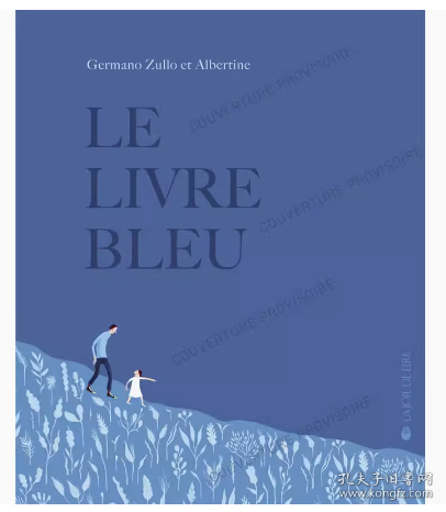 Le Livre Bleu，蓝皮书 法文 Germano Zullo；Albertine 儿童绘本