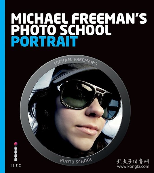 Michael Freeman's Photo School: Portrait /anglais