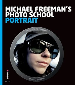 Michael Freeman's Photo School: Portrait /anglais