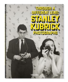 Through A Different Lens: Stanley Kubrick Photographs 斯坦利·库布里克的照片：通过不同的镜头 Taschen