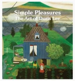 Simple Pleasures: The Art of Doris Lee 簡單的樂趣 Melissa Wolfe 美術藝術畫冊