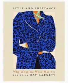 風格與本質(zhì)：為何穿著很重要 Style and Substance: Why What We Wear Matters 原版英文時尚
