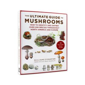 英文原版 The Ultimate Guide to Mushrooms 蘑菇终极指南 识别收集遍布北美和欧洲的200多种蘑菇