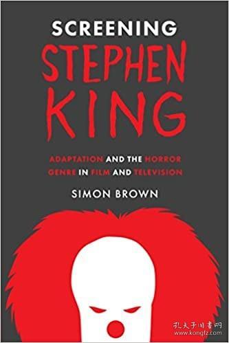 Screening Stephen King: Adaptation and the Horror Genre in Film and Television