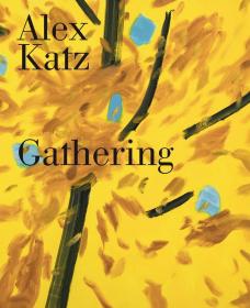 原版  阿歷克斯·卡茨：聚會(huì) Alex Katz: Gathering