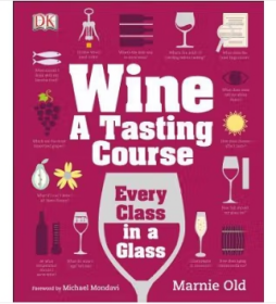 葡萄酒 品味课 英文原版 DK Wine A Tasting Course Marnie Old DK 百科全书 品酒