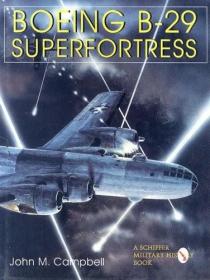 Boeing B-29 Superfortress Vol. II: American Bomber Aircraft in World War II