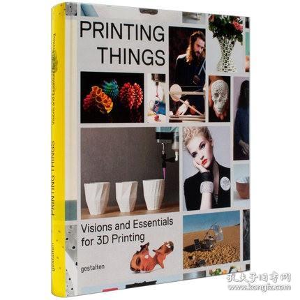 Printing Things：Visions and Essentials for 3D Printing