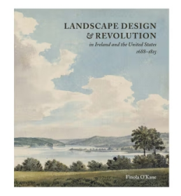 爱尔兰和美国的景观设计与革命 1688-1815 Landscape Design and Revolution in Ireland and the United States