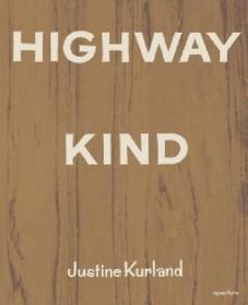 Justine Kurland: Highway Kind